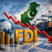 Sharp decline in FDI raises alarm for Pakistan’s economy, says LCCI SVP